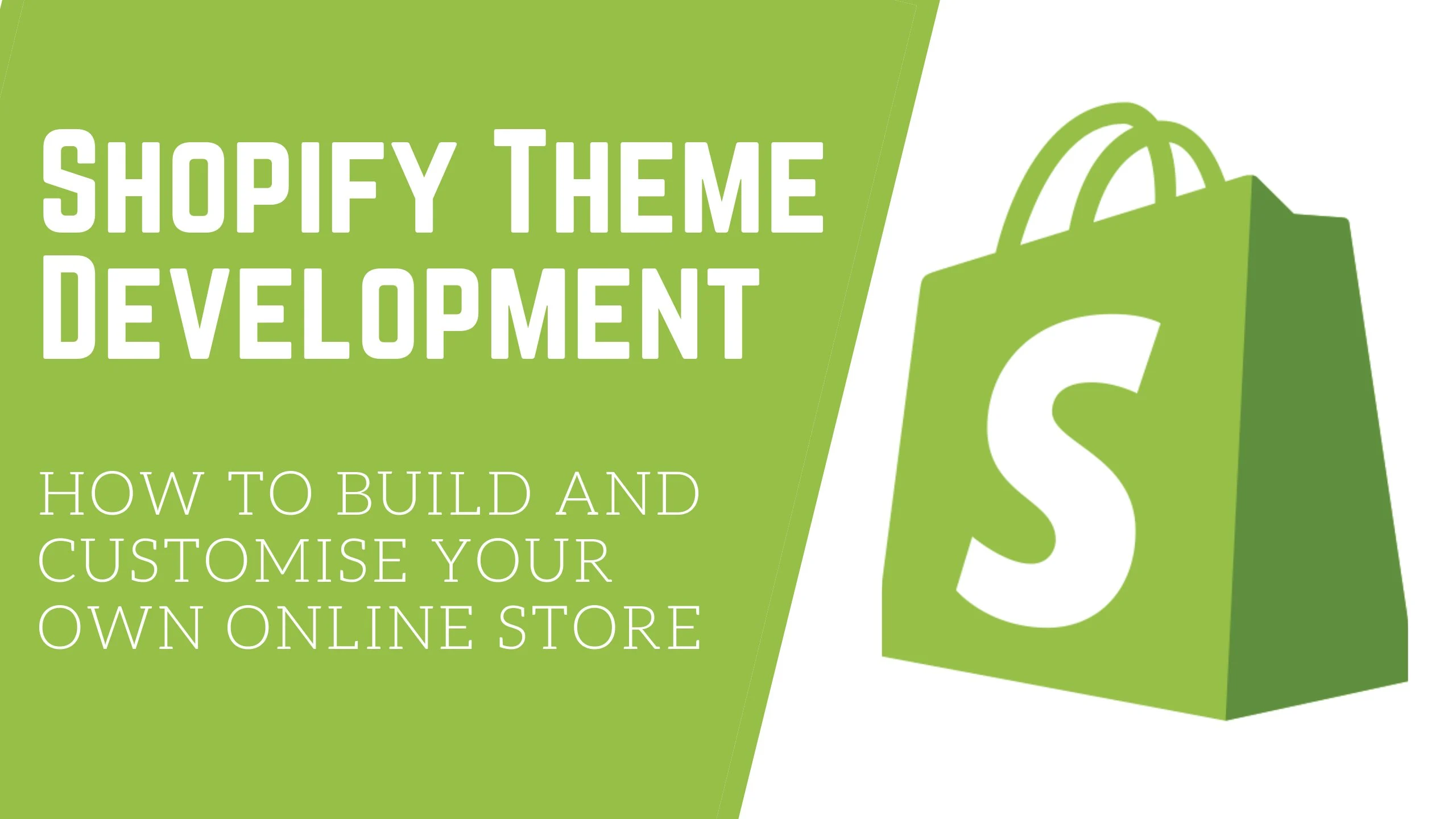 Shopify Theme Development & Store Design For online Stores